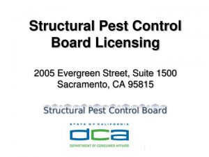 Structural pest control board licensing in California